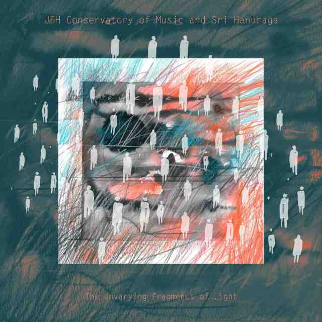 COVER ALBUM COM UPH ‘The Unvarying Fragments of Light’